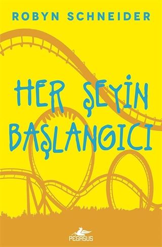 Her Şeyin Başlangıcı (Ciltli)