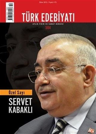 Türk Edebiyatı / Aylık Fikir ve Sanat Dergisi Sayı:504 Ekim 2015