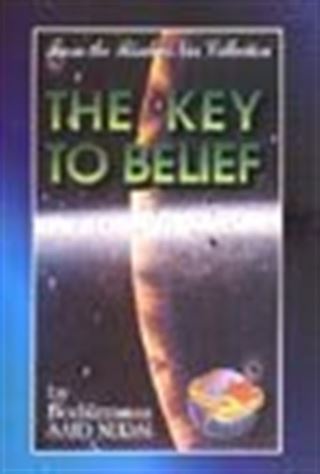 The Key To Belief (Miftaül İman)
