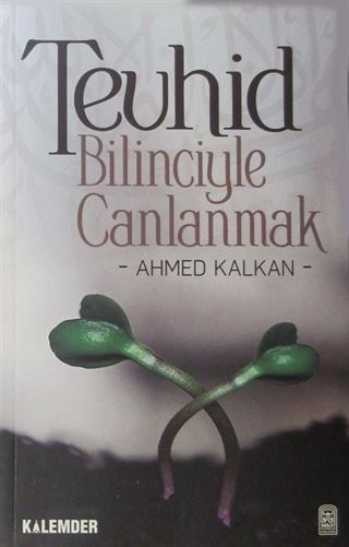 Tevhid Bilinciyle Canlanmak