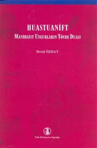 Huastuanift - Manihaist Uygurların Tövbe Duası
