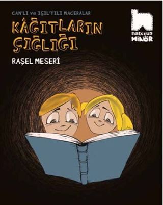 Kağıtların Çığlığı / Can'lı ve Işıl'tılı Maceralar