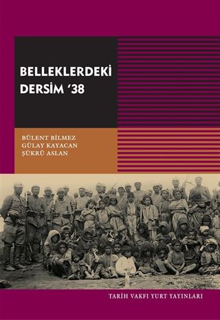 Belleklerdeki Dersim 38