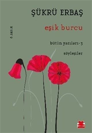 Eşik Burcu / Bütün Yazıları 3