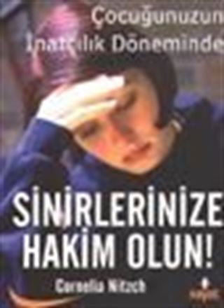 Sinirlerinize Hakim Olun!