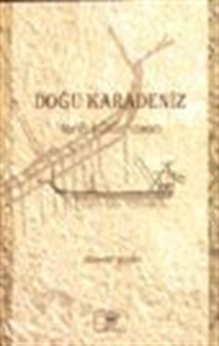 Doğu Karadeniz / Tarih Kültür İnsan