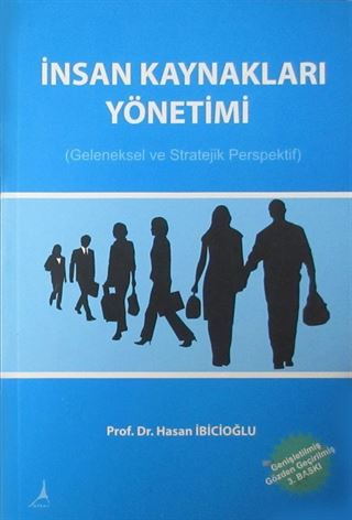 İnsan Kaynakları Yönetimi (Geleneksel ve Stratejik Perspektif)
