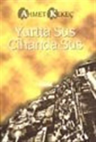 Yurtta Sus Cihanda Sus