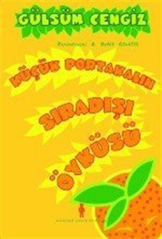 Küçük Portakalın Sıradışı Öyküsü