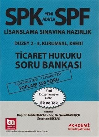 SPF Lisaslama Sınavlarına Hazırlık Düzey 2-3 Ticaret Hukuku Soru Bankası