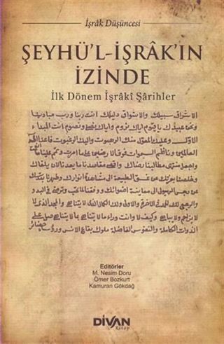 Şeyhü'l-İşrak'ın İzinde