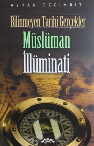 Bilinmeyen Tarihi Gerçekler Müslüman İllüminati