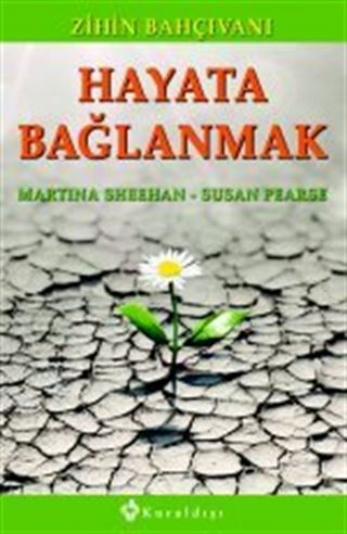 Hayata Bağlanmak