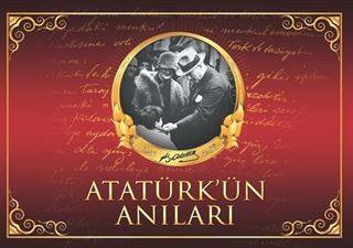 Atatürk'ün Anıları