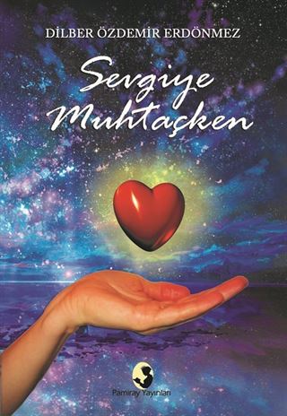 Sevgiye Muhtaçken