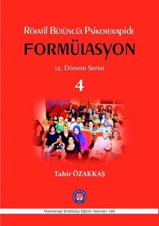 Rölatif Bütüncül Psikoterapide Formülasyon 12. Dönem Serisi