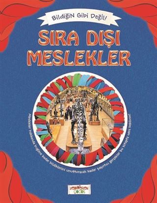 Sıra Dışı Meslekler / Bildiğin Gibi Değil