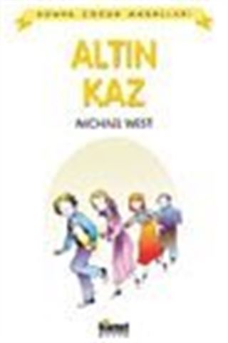 Altın Kaz / Dünya Çocuk Masalları