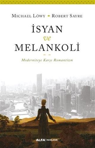 İsyan ve Melankoli