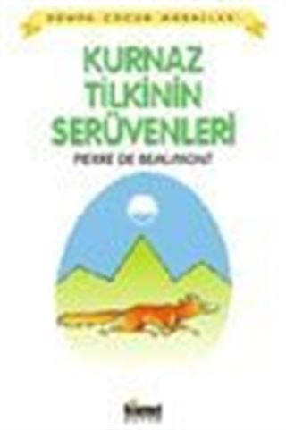 Kurnaz Tilkinin Serüvenleri / Dünya Çocuk Masalları