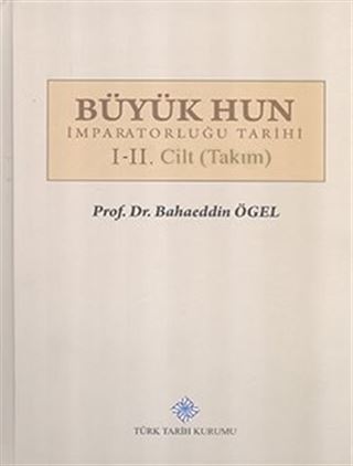 Büyük Hun İmparatorluğu Tarihi I-II. Cilt (Takım)