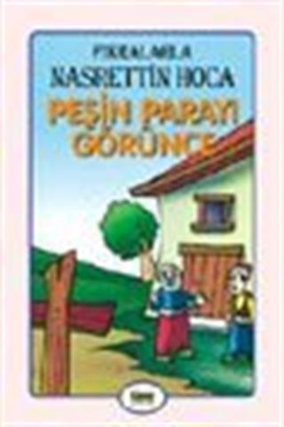 Peşin Parayı Görünce