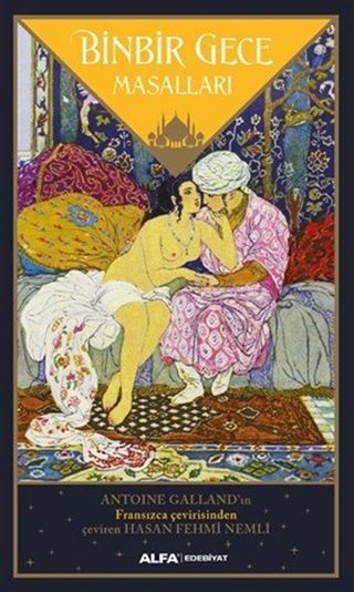 Binbir Gece Masalları (Antoine Galland Çevirisi)