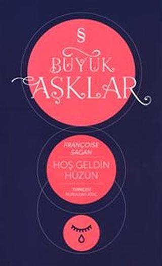 Hoşgeldin Hüzün / Büyük Aşklar
