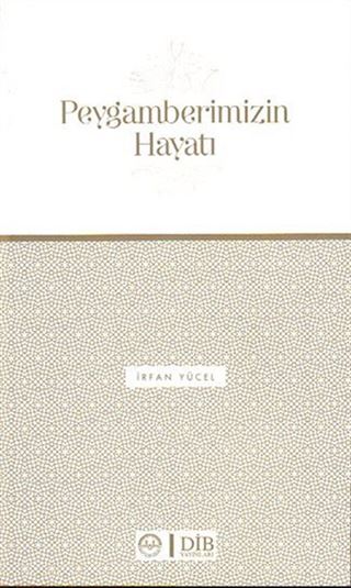 Peygamberimizin Hayatı
