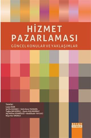 Hizmet Pazarlaması Güncel Konular ve Yaklaşımlar