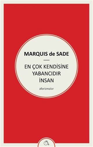 En Çok Kendisine Yabancıdır İnsan