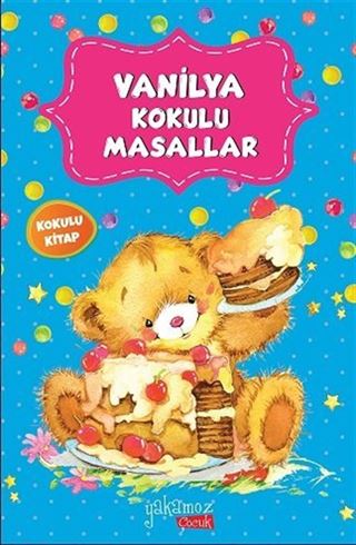 Vanilya Kokulu Masallar