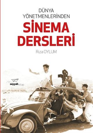 Dünya Yönetmenlerinden Sinema Dersleri