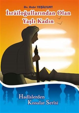 İsrailoğullarından Olan Yaşlı Kadın