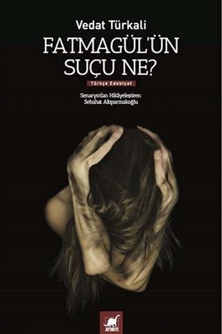 Fatmagül'ün Suçu Ne?