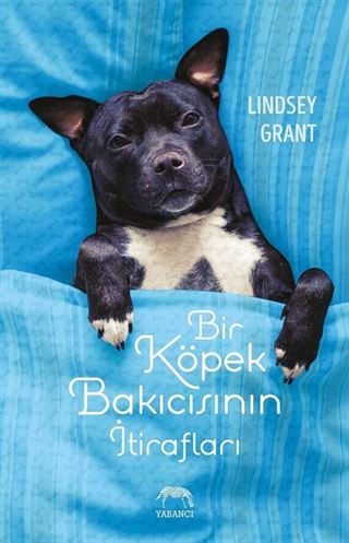 Bir Köpek Bakıcısının İtirafları