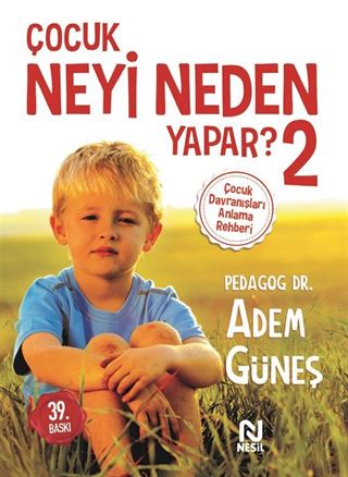 Çocuk Neyi Neden Yapar? 2