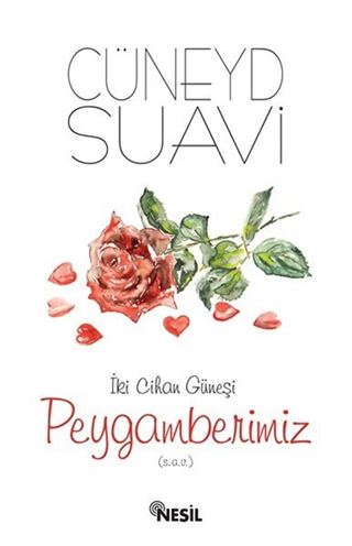 İki Cihan Güneşi Peygamberimiz (s.a.v.)