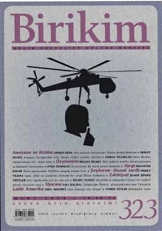Birikim / Sayı:323 Mart Yıl:2016 / Aylık Sosyalist Kültür Dergisi