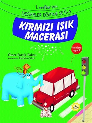 Kırmızı Işık Macerası / 1. Sınıflar İçin Değerler Eğitimi Seti 4