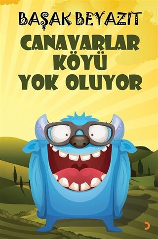Canavarlar Köyü Yok Oluyor