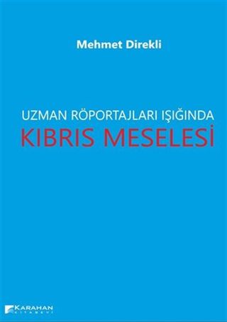 Uzman Röportajları Işığında Kıbrıs Meselesi