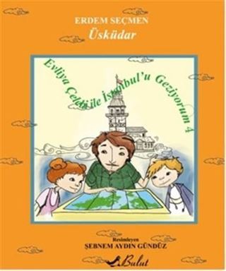 Üsküdar / Evliya Çelebi ile İstanbul'u Geziyorum 4