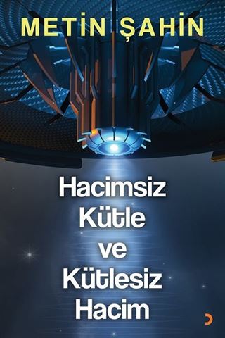 Hacimsiz Kütle ve Kütlesiz Hacim