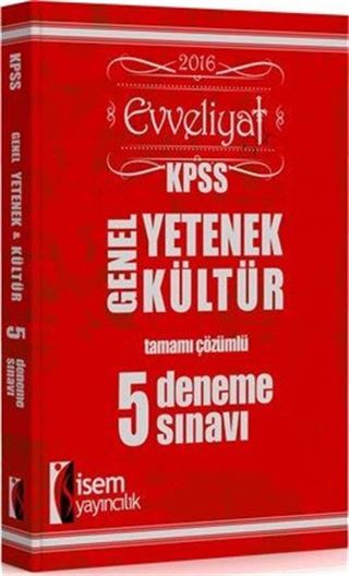 2016 KPSS Evveliyat Genel Yetenek Genel Kültür Tamamı Çözümlü 5 Deneme Sınavı