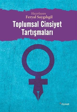 Toplumsal Cinsiyet Tartışmaları