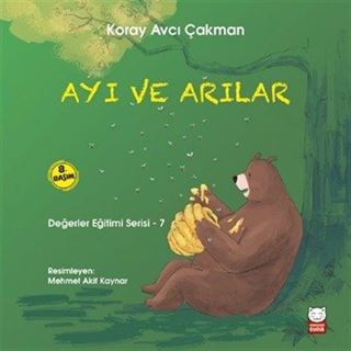 Ayı ve Arılar / Değerler Eğitimi Serisi 7