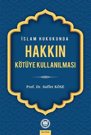 İslam Hukukunda Hakkın Kötüye Kullanılması