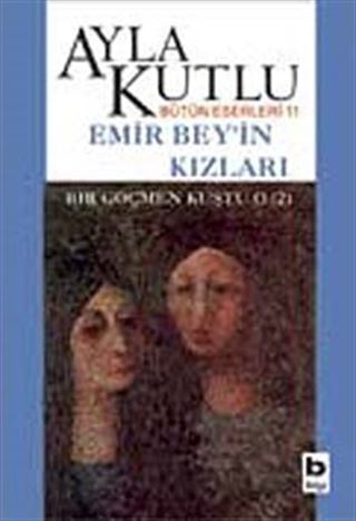 Emir Bey'in Kızları - Bir Göçmen Kuştu O - 2