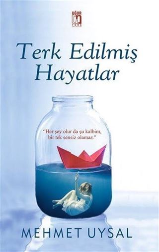 Terk Edilmiş Hayatlar